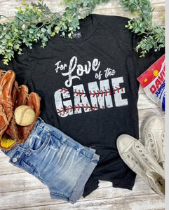 For the love of the game T-shirt